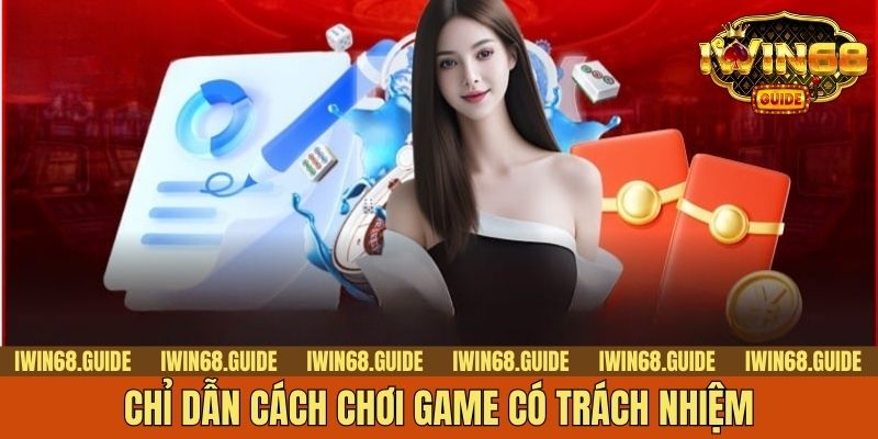 Chỉ dẫn cách chơi game có trách nhiệm