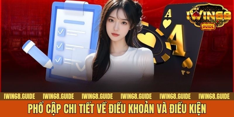 Phổ cập chi tiết về điều khoản và điều kiện