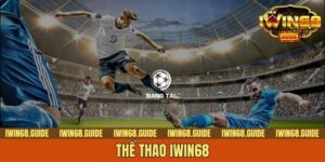 Thể Thao IWIN68 - Sân Chơi Cá Cược Đẳng Cấp Không Thể Bỏ Lỡ